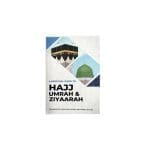 Spiritual Guide to Hajj, Umrah and Ziyaarah